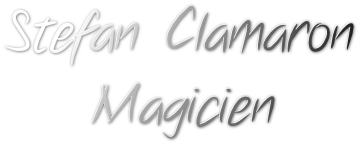 Stefan Clamaron | Magicien Professionnel : Close-up, Scène & Enfants